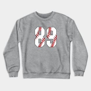 Baseball Number 89 #89 Baseball Shirt Jersey Favorite Player Biggest Fan Crewneck Sweatshirt